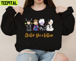 Chillin’ Like A Villain Witch Witch Villain Halloween Sweatshirt