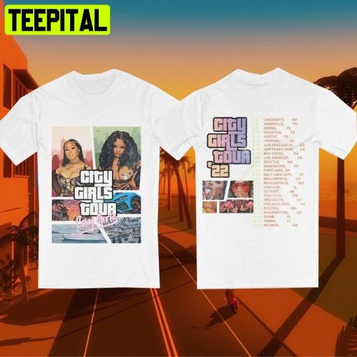 City Girl 2022 Tour Merch Music Concert City Girls Unisex T-Shirt