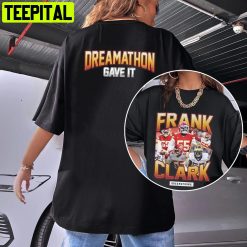 Clark Kc Dreams Frank Clark Reamathon Unisex T-Shirt
