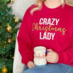 Crazy Christmas Lady Sweatshirt