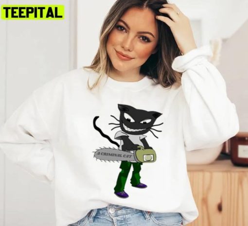 Criminal Cat And A Chainsaw Unisex Sweatshirt