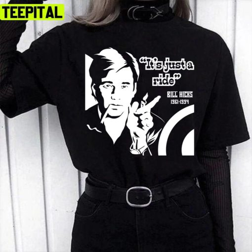 Critic Writer Musician Social Issue Bill Hicks Unisex T-Shirt