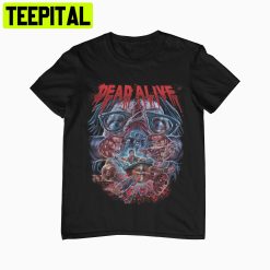 Dead Alive Braindead Gore Horror Movie Peter Jackson Trending Unisex T-Shirt