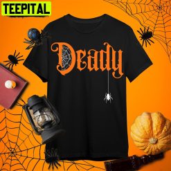 Deady Family Single Dad Halloween Retro Art Unisex T-Shirt