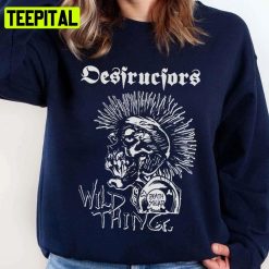 Destructors Wild Thing Punk Rock Band Unisex Sweatshirt