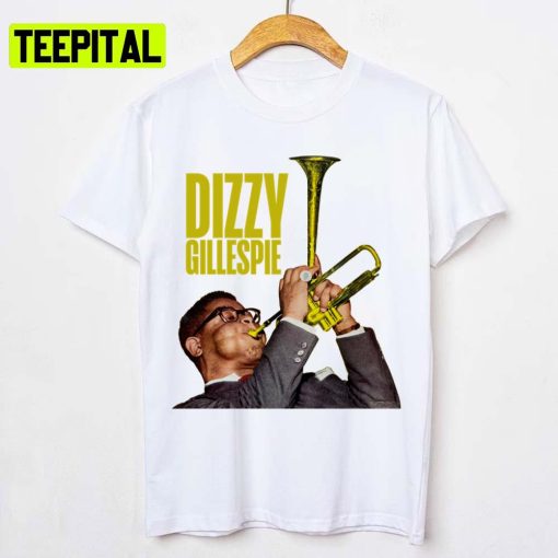 Dizzy Gillespie Jazz Trumpet Super Cool Unisex T-Shirt