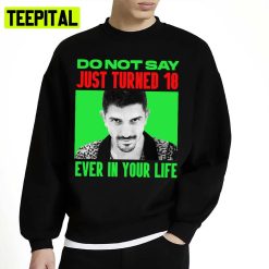 Do Not Say Andrew Schulz Funny Stand Up Comedian Unisex Sweatshirt