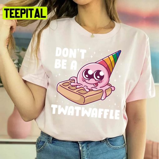 Don’t Be A Twatwaffle Cute Trending Unisex Sweatshirt