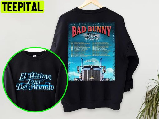 El Último Tour Del Mundo New Album 2022 Tour Sweatshirt