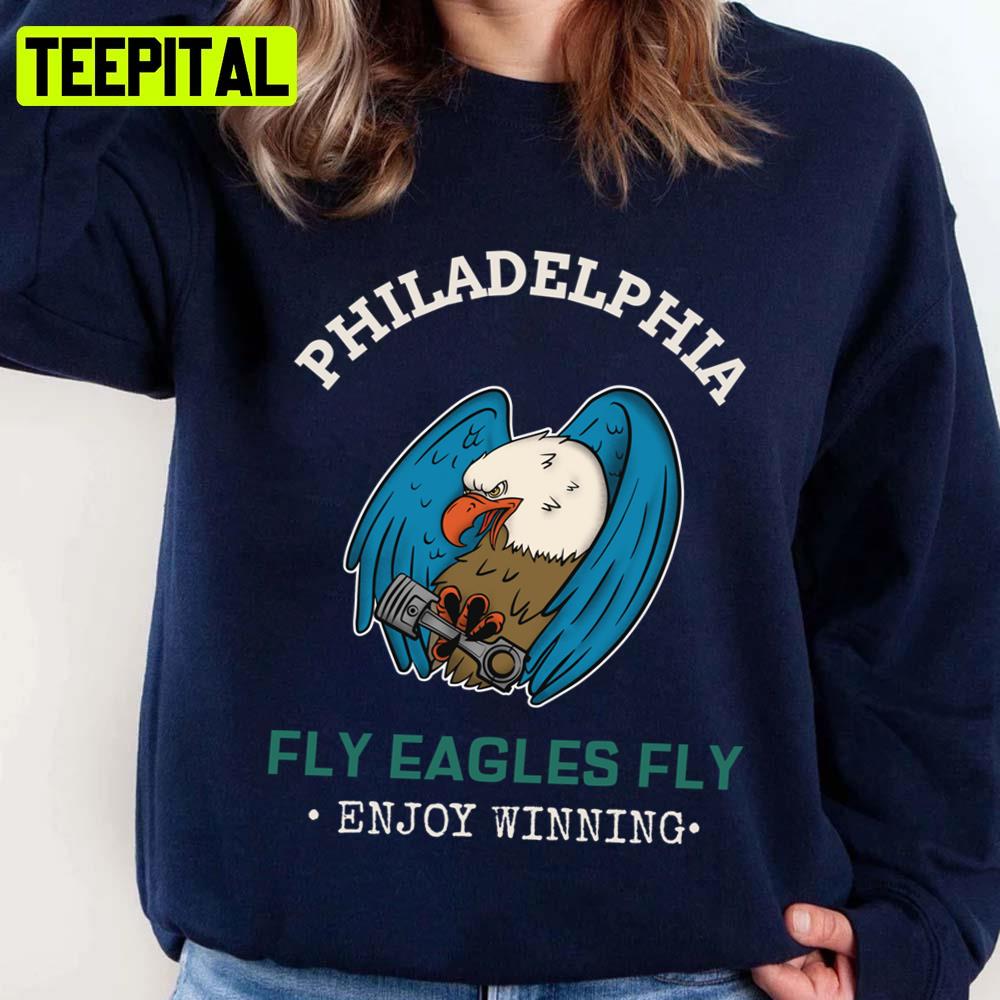 Enjoy Winning Football Fly Eagles Fly Philadelphia Unisex Sweatshirt