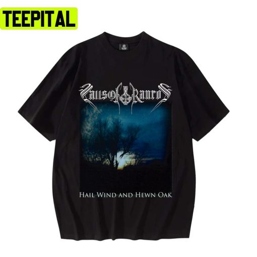 Falls Of Rauros Hail Wind And Hewn Oak Folk Black Metal Unisex T-Shirt