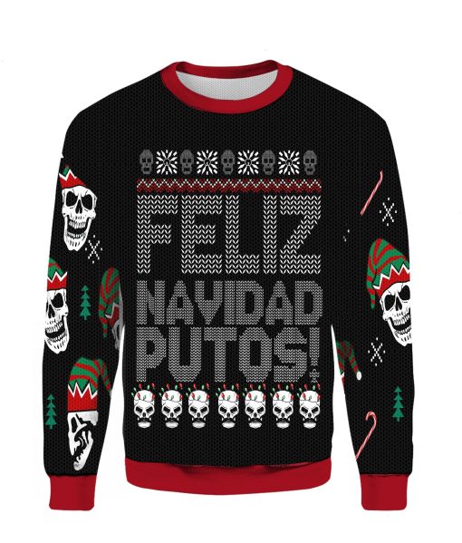 Feliz Navidad Putos Chrismas 2022 Ugly 3D Sweater