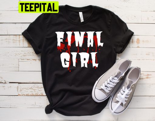 Final Girl Horror Trending Unisex T-Shirt