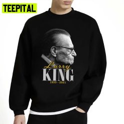 First Day Larry King Awesome Design Cool Photographic Unisex Sweatshirt