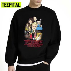 Frasier All Cast Mix Stranger Things Unisex Sweatshirt