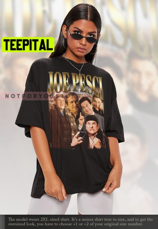 Funny How Joe Pesci Trending Unisex T-Shirt