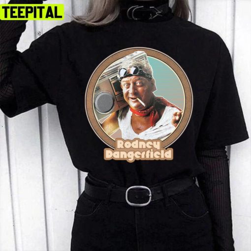 Funny Rock Boy Art Rodney Dangerfield Unisex T-Shirt