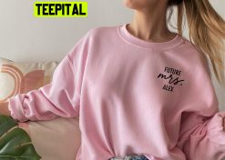 Future Mrs Trending Unisex Sweatshirt