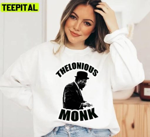 Giants Of American Music High Priest Bebop Thelonious Monk Unisex Sweatshirt