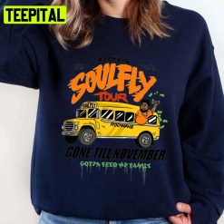 Gotta Soulfly Gone Till November Wave Rod Unisex Sweatshirt