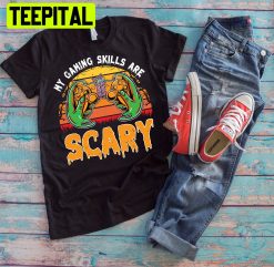 Halloween Gamer My Gaming Skills Are Scary Spooky Gaming Squad Trending Unisex Shirt