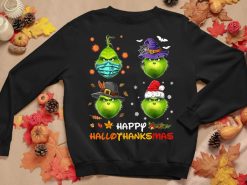 Happy Hallothanksmas Grinch And Merry Christmas Sweatshirt