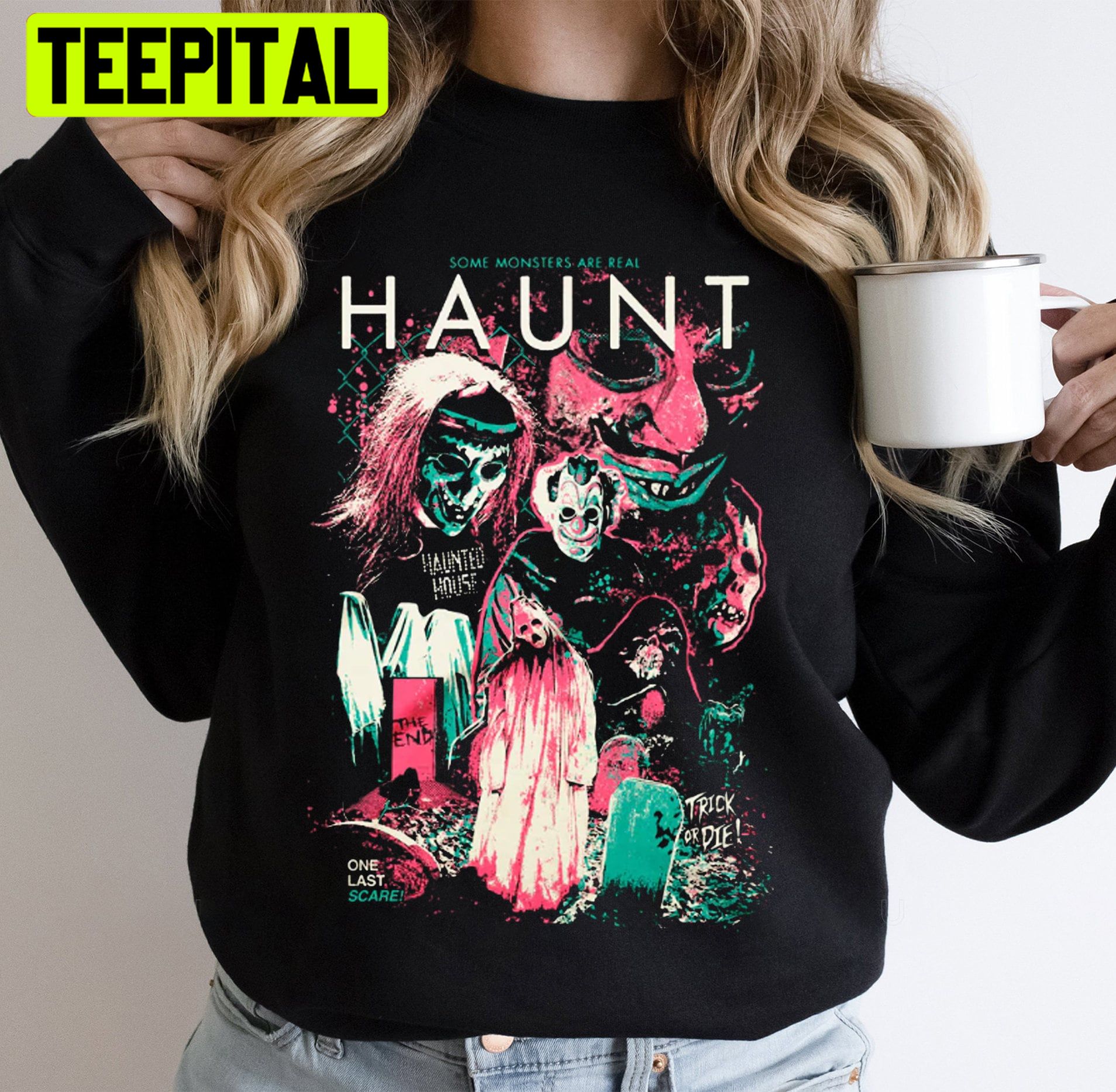 Haunt Trick Or Die Halloween And Christmas Trending Unisex Sweatshirt