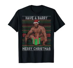 Have A Barry Merry Christmas Meme Ugly Sweater T-Shirt