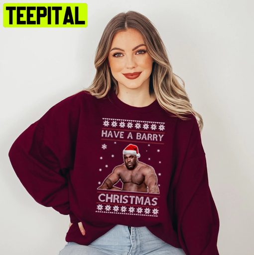 Have A Barry Merry Christmas Trending Unisex Sweatshirt