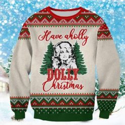 Have A Holly Dolly Christmas 3D Ugly Sweater