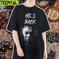 He’s Back Friday The 13th Michael Myers Horror Halloween Retro Design T-Shirt