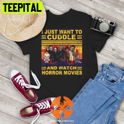 I Just Want To Cuddle And Watch Horror Movies Halloween Vintage Trending Unisex T-Shirt