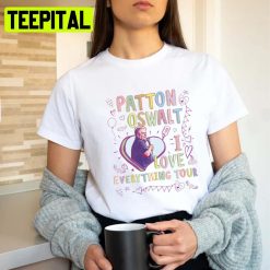 I Love Everything Tour Patton Oswalt Unisex T-Shirt