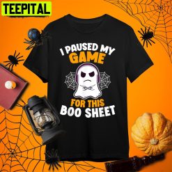 I Paused My Game For This Boo Sheet Ghost Halloween Gamer Retro Art Unisex T-Shirt