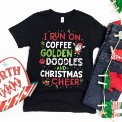 I Run On Coffee Golden Doodles And Christmas Cheer T-Shirt