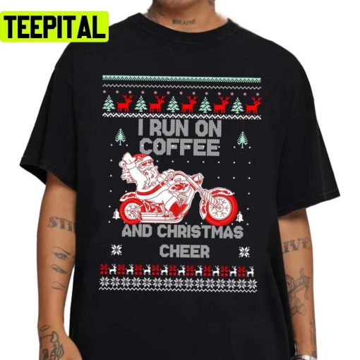 I Run On Coffee Motorcycle Christmas Sweater Santa Claus Unisex Sweatshirt