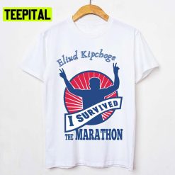 I Survived The Marathon Eliud Kipchoge Unisex T-Shirt