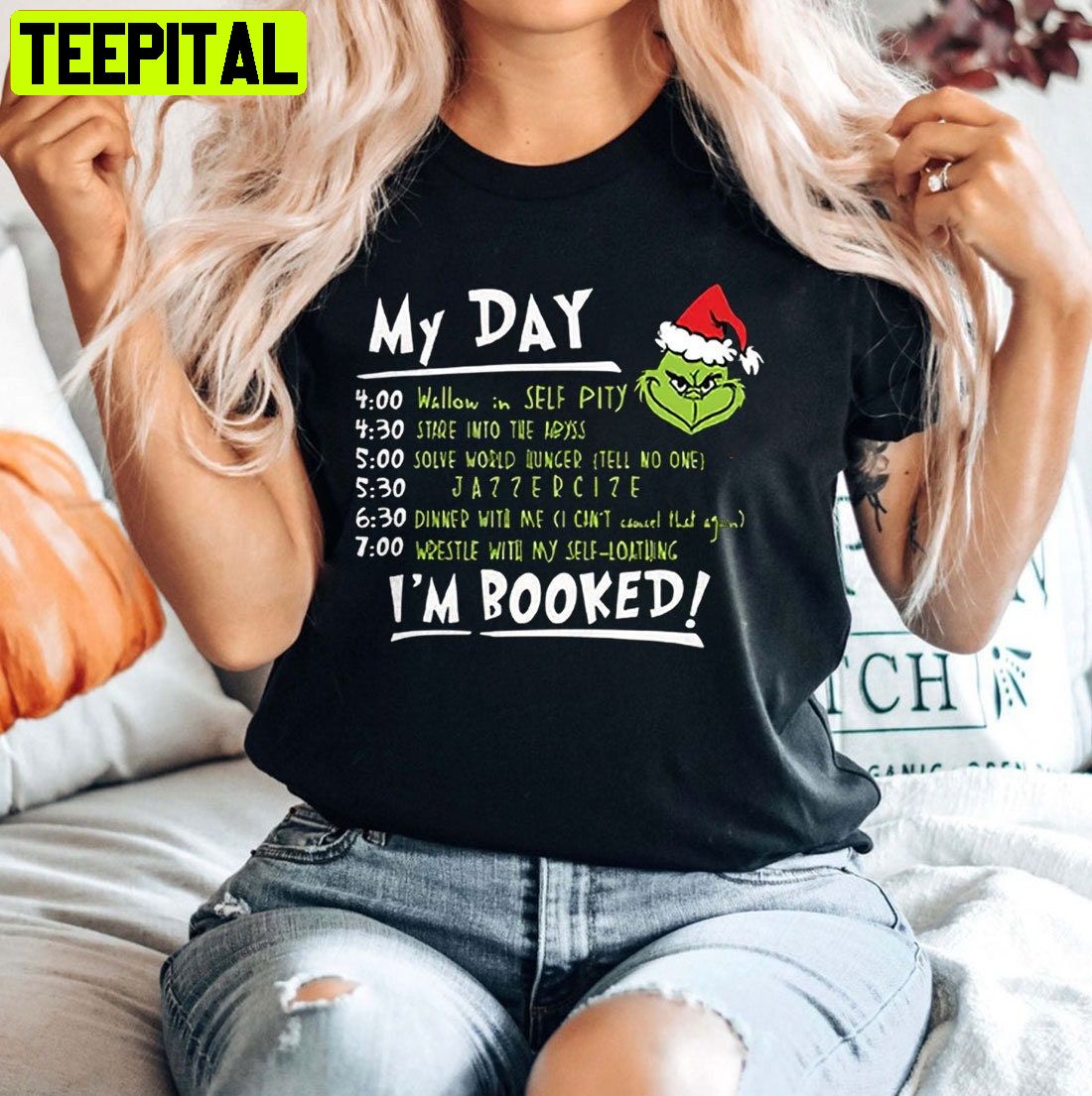 I’m Booked The Grinch My Day The Grinch Unisex T-Shirt