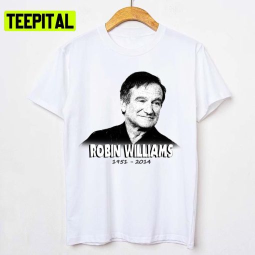 In Love With Robin Williams 1951 2014 Unisex T-Shirt