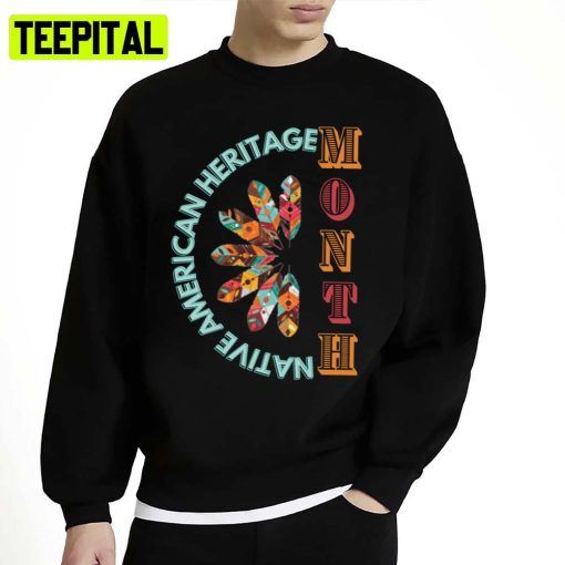 Indians Design Native America Heritage Month Unisex Sweatshirt