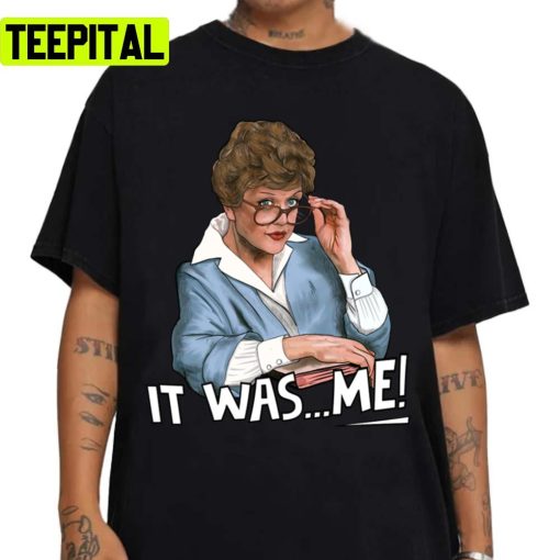 It Was Me Angela Lansbury Unisex Sweatshirt