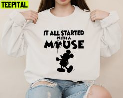 It’s All Started With A Mouse Mickey Mickey Mouse Mickey Holiday Disney Sweatshirt