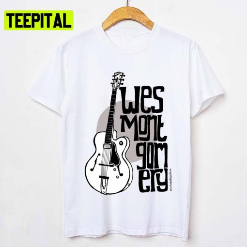 Jazz Guitar Wes Montgomery Music Lover Unisex T-Shirt