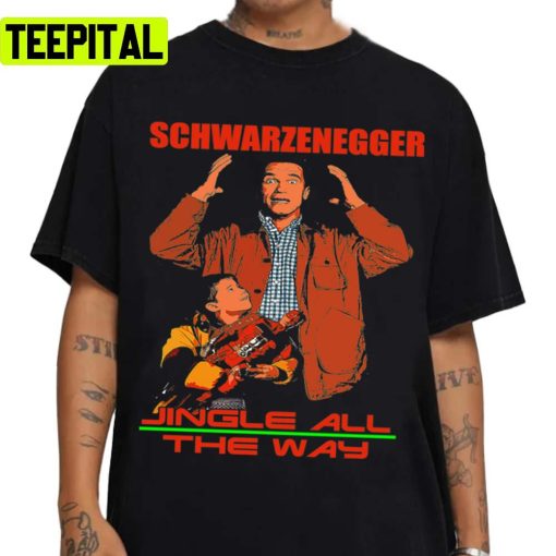 Jingle All The Way Jingle All The Way Scwarzenegger Unisex Sweatshirt