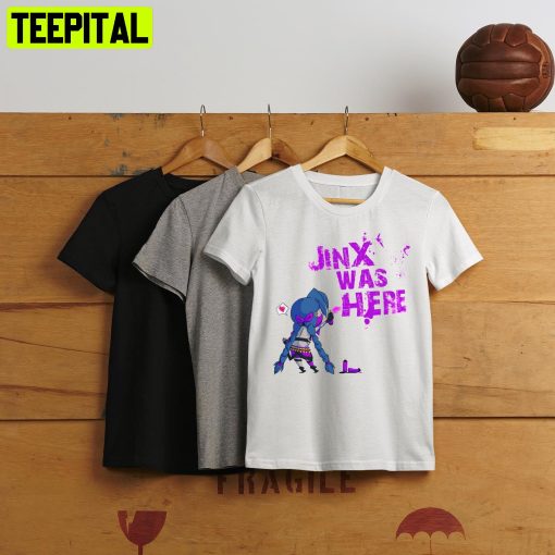 Jinx Was Here ! League Of Legends Arcane Jayce Silco Unisex T-Shirt