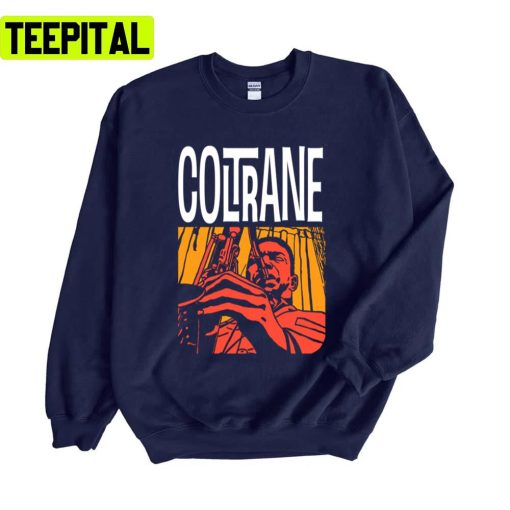 John Coltrane Aesthetic Art Jazz Music Unisex Sweatshirt