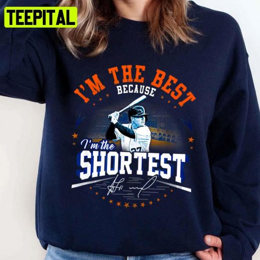 Jose Altuve I’m The Best Because I’m The Shortest Baseball Unisex Sweatshirt