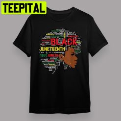 Juneteenth, Melanin Black Women Natural Hair Afro Word Art Retro Art Unisex T-Shirt