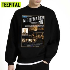 Kacl Present Nightmare Inn Inspired By Frasier Unisex Sweatshirt