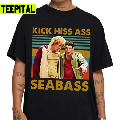 Kick His Ass Seabass Funny Moment In Dumb & Dumber Unisex Sweatshirt